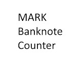 MARK Banknote Counter
