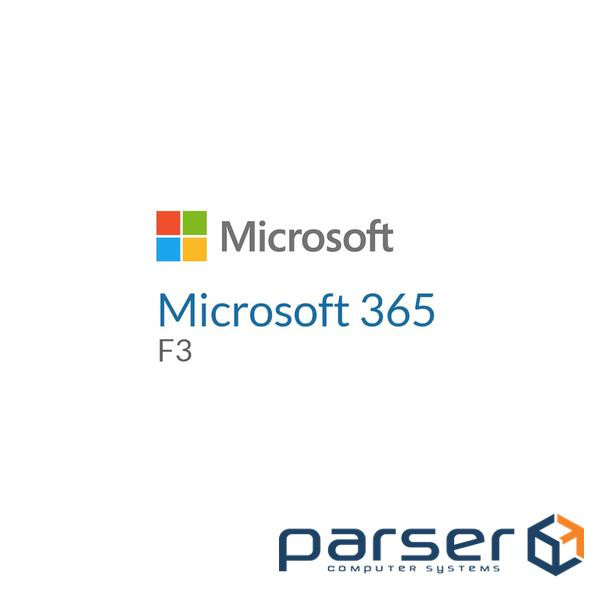 Офісний додаток Microsoft 365 F3 P1Y Annual License (CFQ7TTC0LH05_0001_P1Y_A)